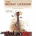 دانلود کتاب The Music Lesson : A Spiritual Search for Growth Through Music