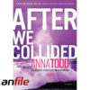 دانلود کتاب After We Collided by Anna Todd