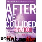 دانلود کتاب After We Collided by Anna Todd