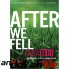دانلود کتاب After We Fell by Anna Todd