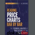 دانلود کتاب Reading Price Charts Bar by Bar The Technical Analysis of Price Action for the Serious Trader by Al Brooks (زبان اصلی) تقریبا رایگان PDF